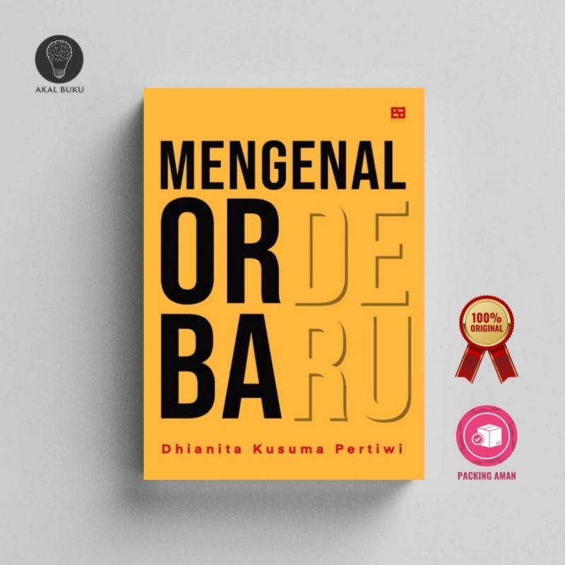 Mengenal Orde Baru - Dhianita Kusuma Pertiwi