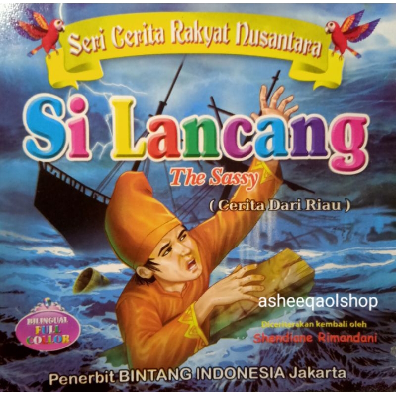 Buku Cerita Dongeng rakyat dari Riau Si Lancang