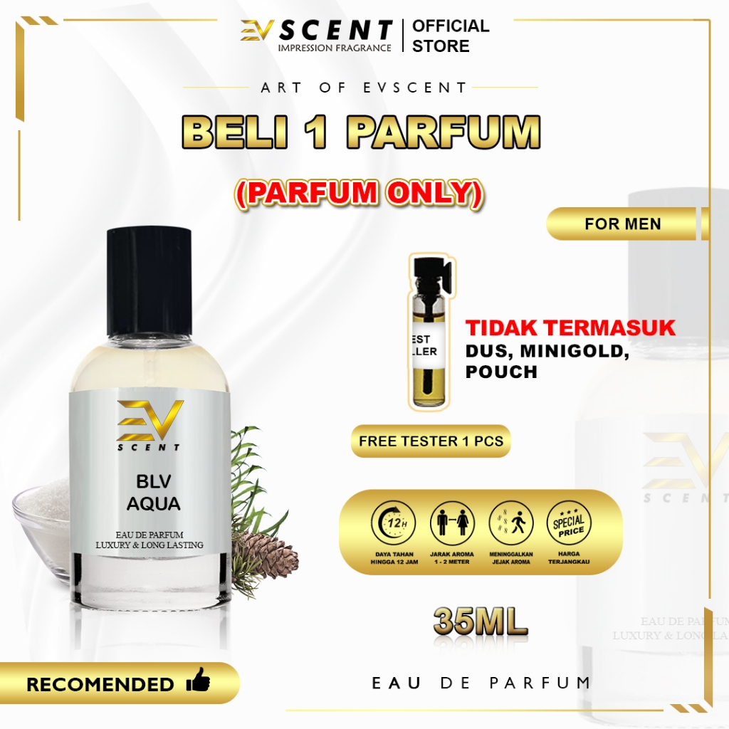 EV SCENT - PARFUM ONLY  Parfum Pria Aroma Tahan Lama Inspired By BLV AQUA - Identik Original