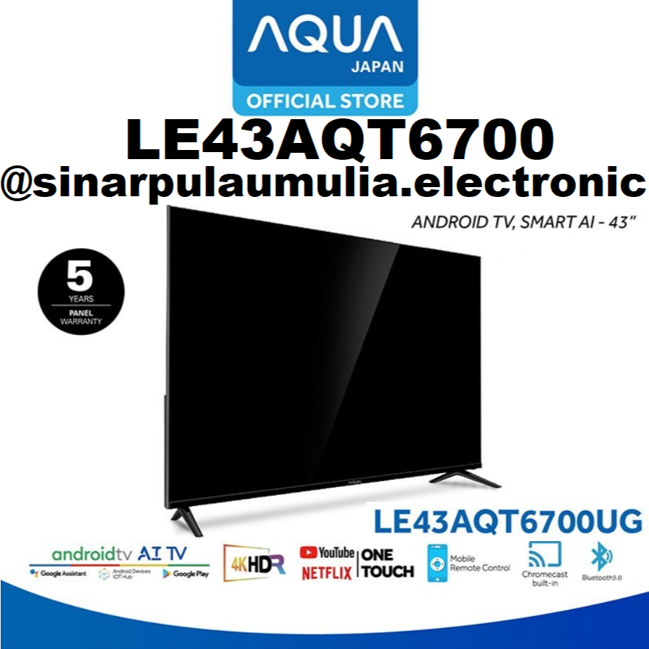 Aqua LED TV 43 Inch Digital 4K UHD - LE43AQT6700UG / LE 43 AQT 6700 UG / LE43AQT6700 UG LE 43AQT 670