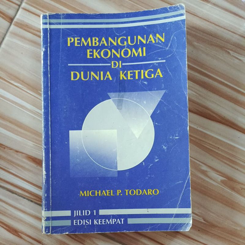 BUKU PEMBANGUNAN EKONOMI DI DUNIA KETIGA (MICHAEL P. TODARO) ORI