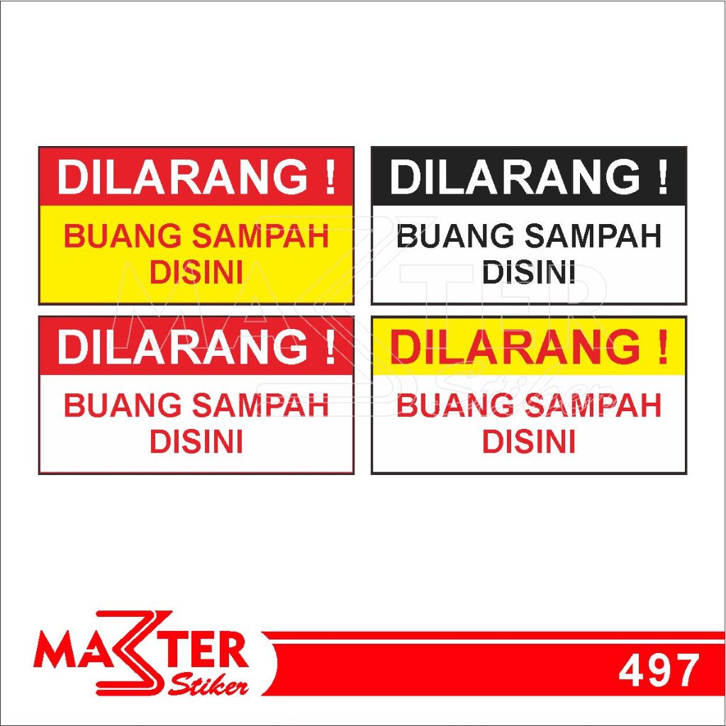 

497 - Stiker Dilarang Buang Sampah di Sini, Sticker Vinyl, Premium, Tahan Air, Termurah, Bisa Custom