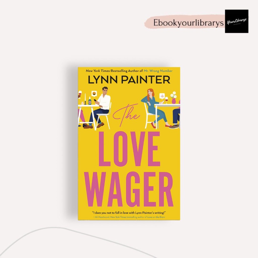 

The Love Wager ; Lynn Painter