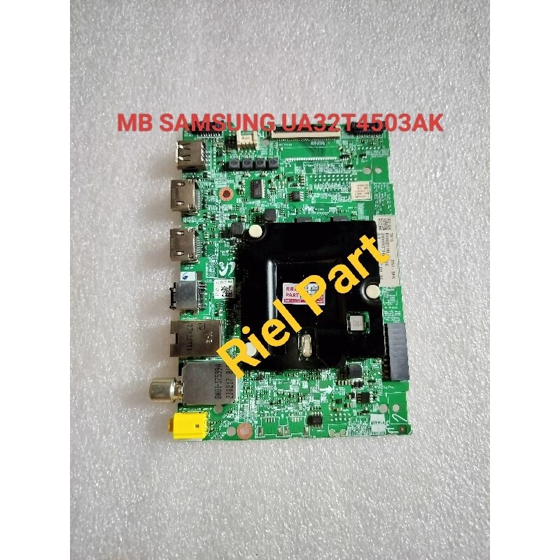 MB - MAINBOARD - MOBO - MOTHERBOARD - MESIN TV LED SMART SAMSUNG UA32T4503AK - UA32T4503 - UA 32T450