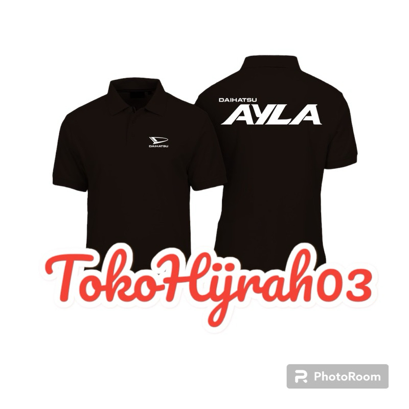 KAOS POLO DAIHATSU AYLA SHIRT DAIHATSU AYLA KAOS DAIHATSU AYLA BAJU KAOS DAIHATSU AYLA BAJU KERJA DA