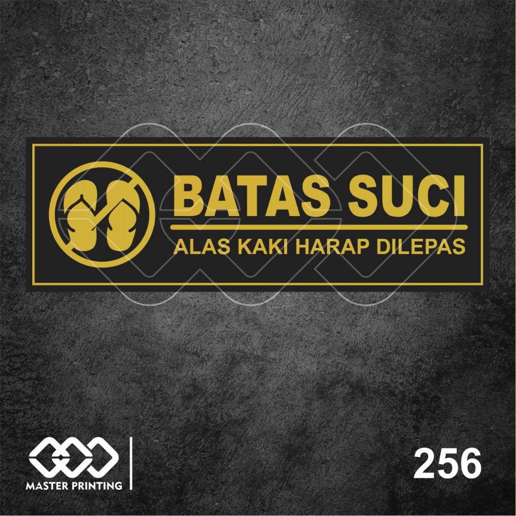 

256 - Stiker Batas Suci, Alas Kaki Harap Dilepas, Sticker Vinyl, Tahan Air, Termurah, Bisa Custom