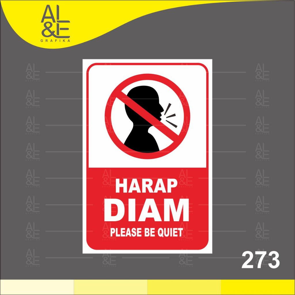 

273 - Stiker Harap Diam (Please Be Quiet), Sticker Vinyl, Premium, Tahan Air