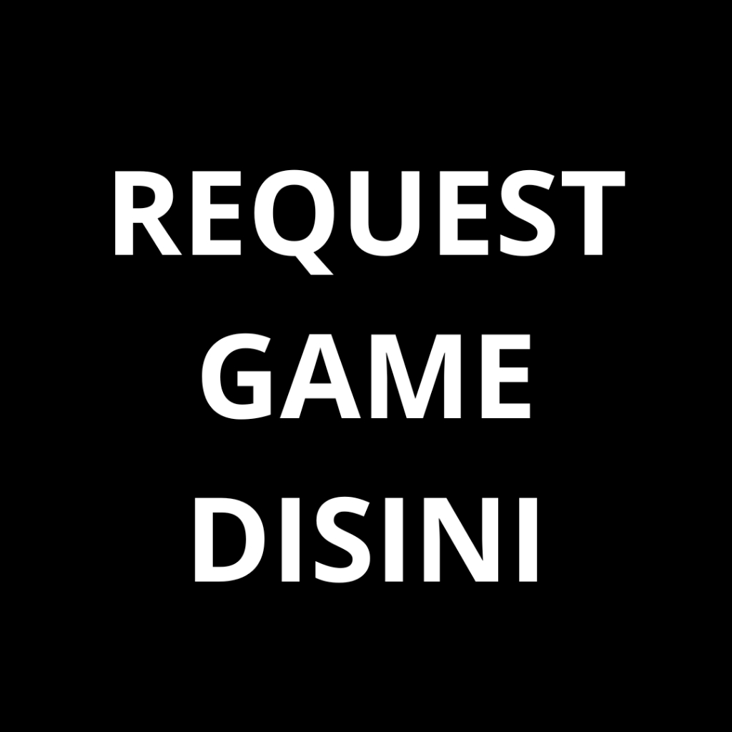 REQUEST GAME PC/LAPTOP TANPA CRACK