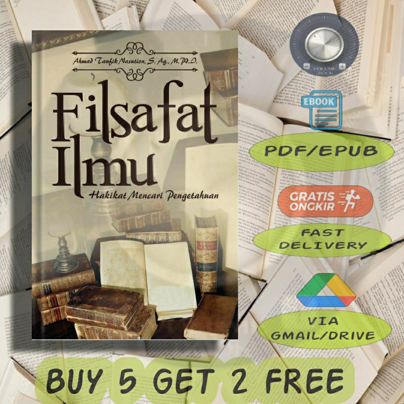 

Filsafat Ilmu Hakikat Materi Pengetahuan - Volume