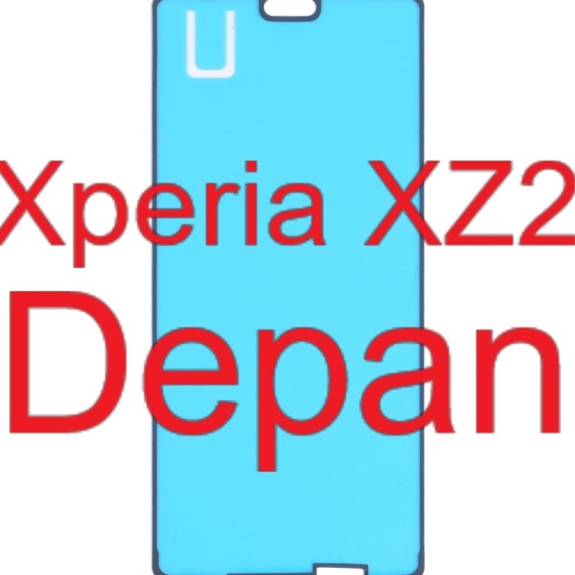 FvE Original Adhesive LCD  Adhesive Depan  Lem Perekat  Sony Xperia XZ2  H8216  H8266  H8296  H8276 