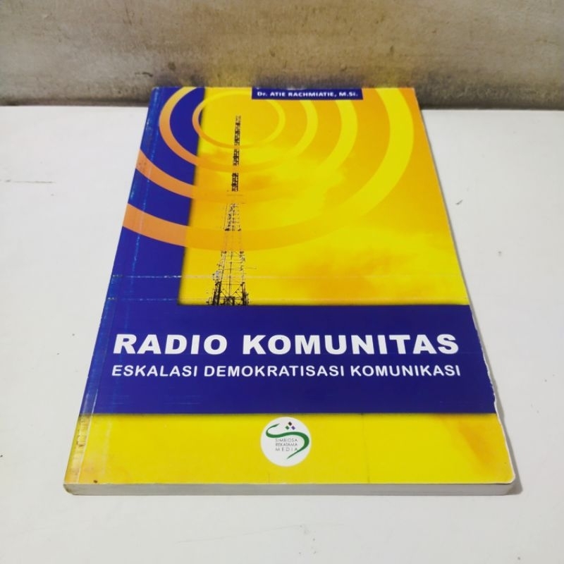 Buku Radio Komunitas Eskalasi Demokratisasi Komunikasi