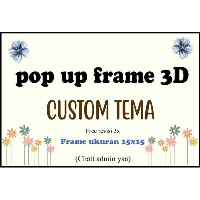 CUSTOM DESAIN POP UP FRAME 3D