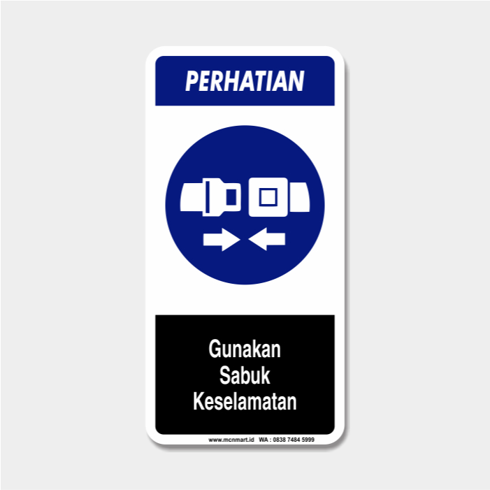 

Safety Sign Rambu K3 APD - Gunakan Sabuk Keselamatan