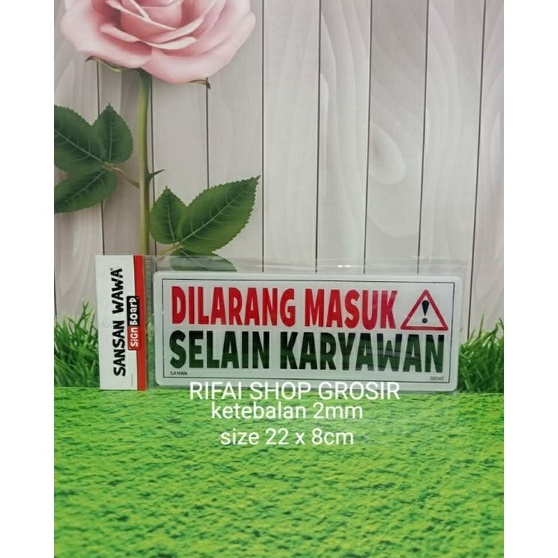 

Super Special DI LARANG MASUK SELAIN KARIYAWAN AKRILIK SIGN BOATD MURAH BERKUALITAS