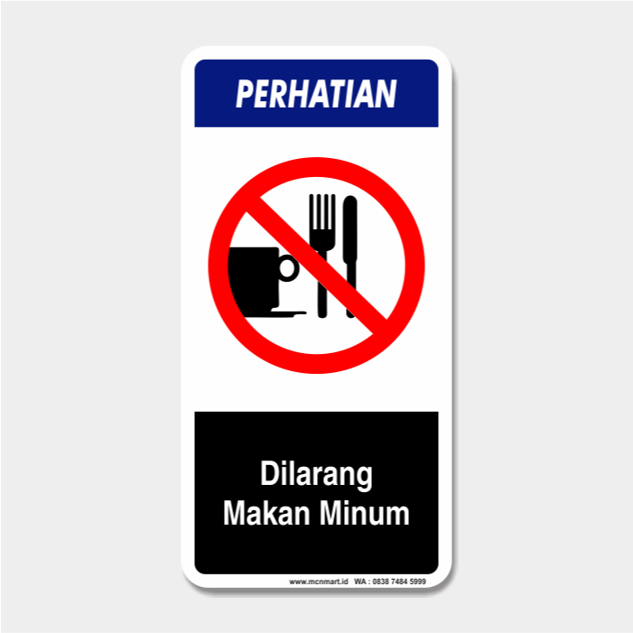 

Safety Sign Rambu K3 Perhatian - Dilarang Makan Dan Minum