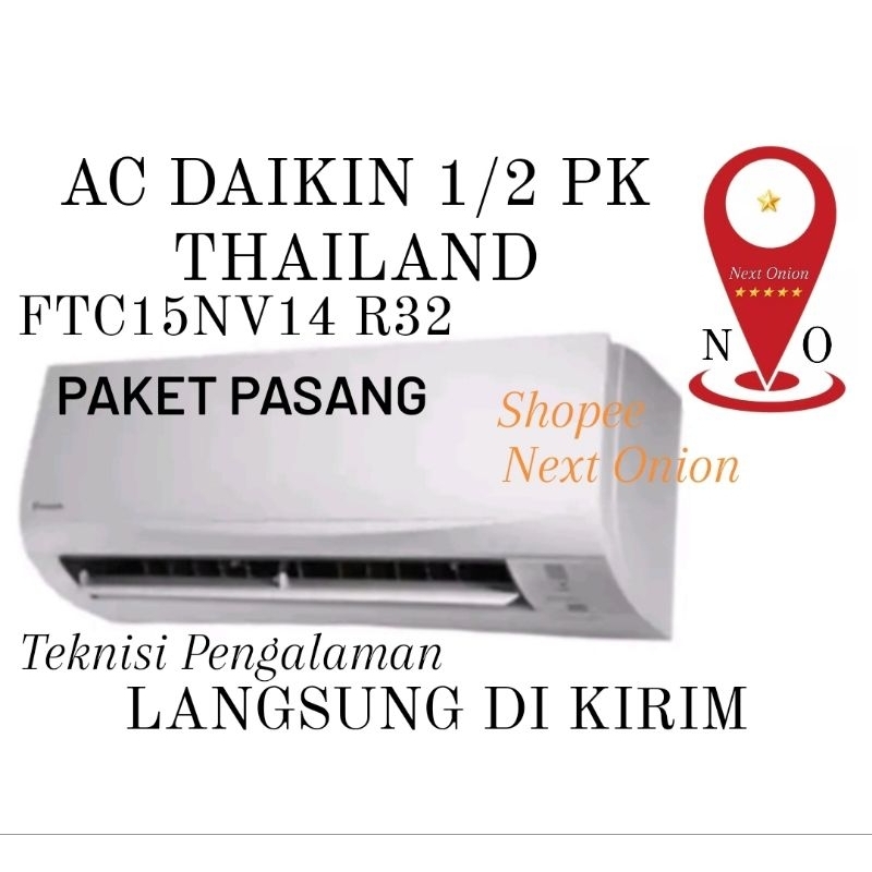 AC DAIKIN 1/2 PK THAILAND PAKET PASANG