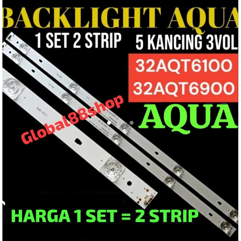 BACKLIGHT TV LED AQUA 32 INC LE32AQT6100 LE32AQT6000 LE32AQT6900 LE 32AQT6100 32AQT6000 32AQT6900