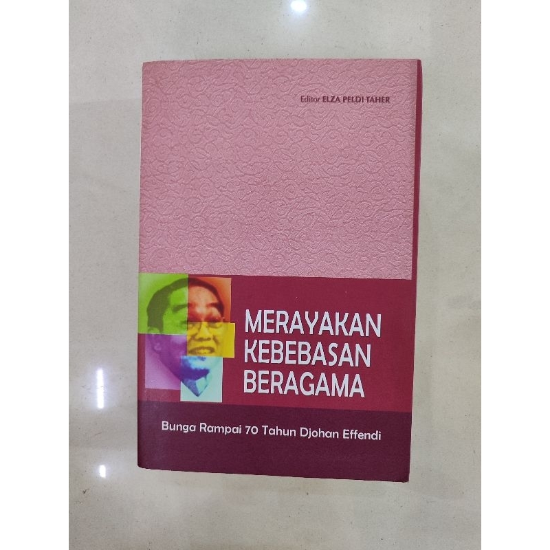 MERAYAKAN KEBEBASAN BERAGAMA BUNGA RAMPAI 70 TAHUN DJOHAN EFFENDI