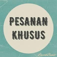 

LINK PESANAN KHUSUS PELANGGAN!