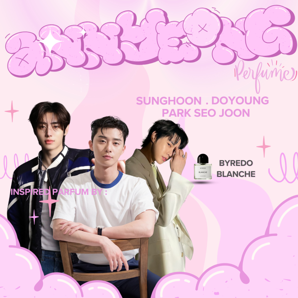 Parfum Doyoung Sunghoon Park Seo Joon Inspired Byredo Blanche - ANNYEONG PARFUM