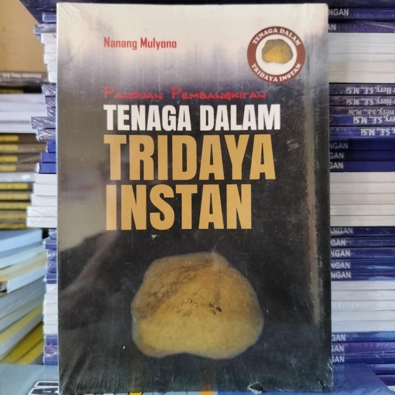 Panduan Pembangkitan Tenaga Dalam Tridaya Instan - Buku Original