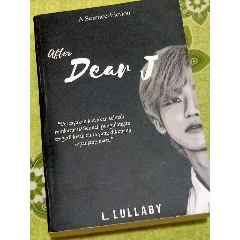 PRELOVED NOVEL DEAR J AFTER DEAR J HOLD ON IT HURTS AGASKAR