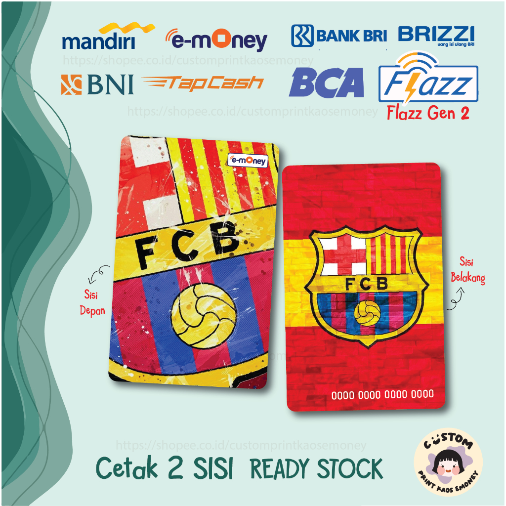 KARTU E MONEY E TOLL CLUB BOLA FCB BARCELONA FOOTBALL CLUB MANDIRI EMONEY BNI TAPCASH BRI BRIZZI FLA