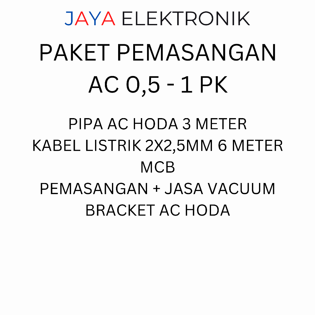 Paket Pemasangan AC SINGKAWANG 0,5 PK - 1 PK