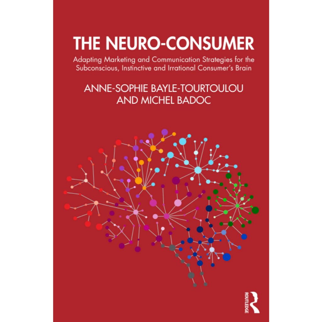 The Neuro-Consumer: Adapting Marketing and Communication Strategies for the Subconscious, Instinctiv
