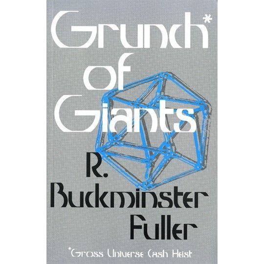 

Grunch of Giants R. Buckminster Fuller