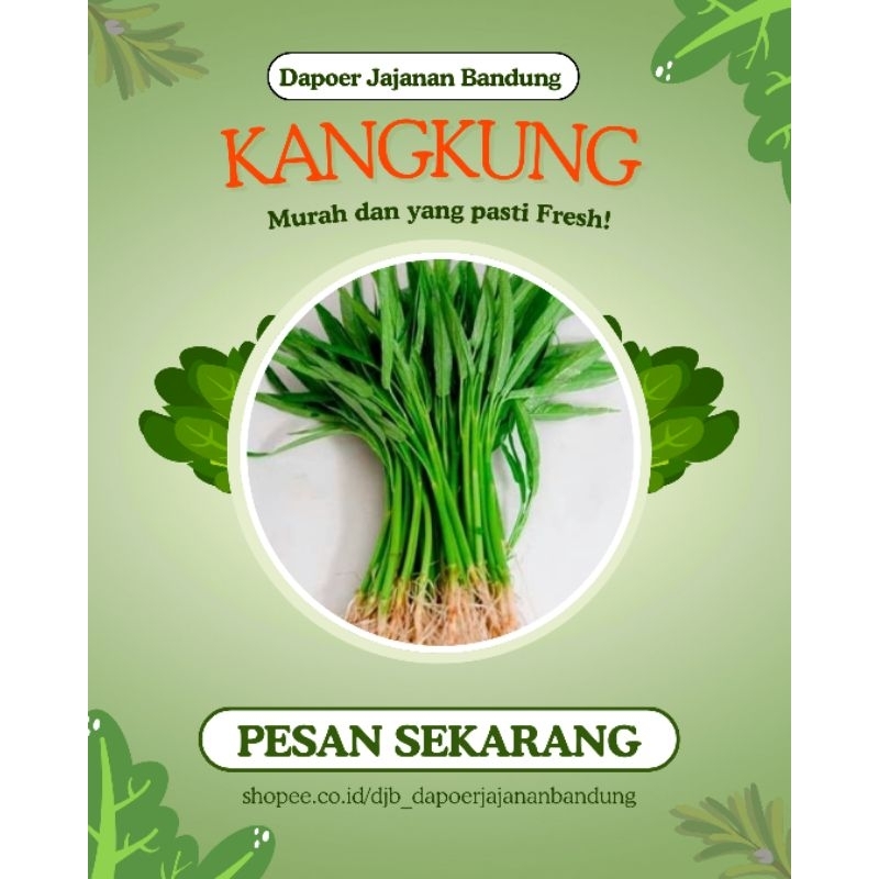 

[ DJB JASTIP ] KANGKUNG/ BAYAM/ GENJER Rp. 5.000
