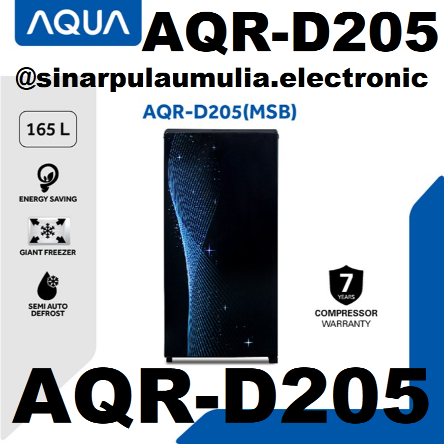 Aqua Kulkas 1 Pintu 165 Liter - AQR-D205 MSB / AQR D205 / AQR D 205 / 205MSB / AQRD205MSB MSG