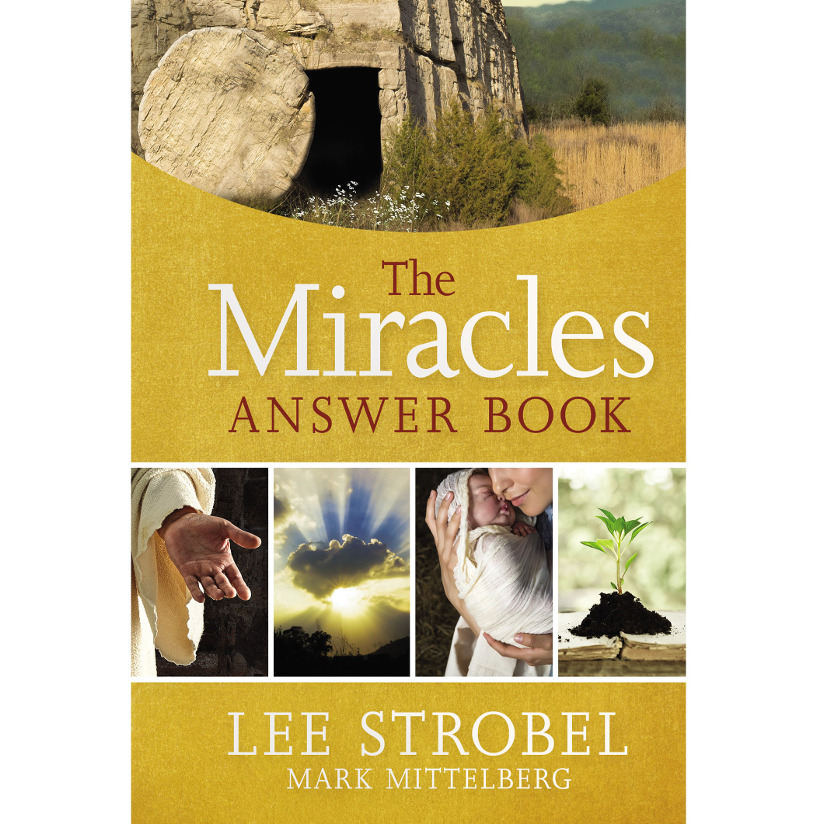 

The Miracles Answer Book, Lee Strobel; Mark Mittelberg