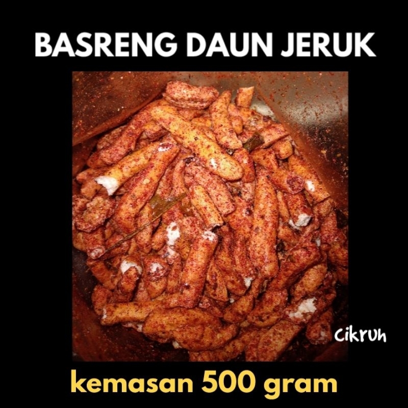 

BASRENG DAUN JERUK CIKRUH 500 GRAM BUMBU MELIMPAH