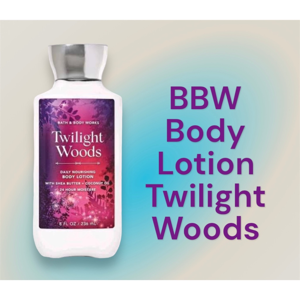 Twilight woods body lotion bath and body works