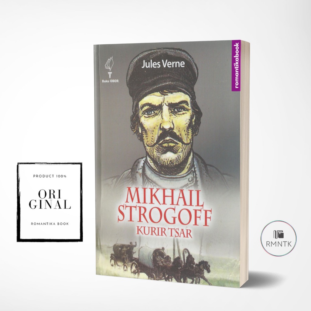 Novel Mikhail Strogoff Kurir Tsar - Jules Verne