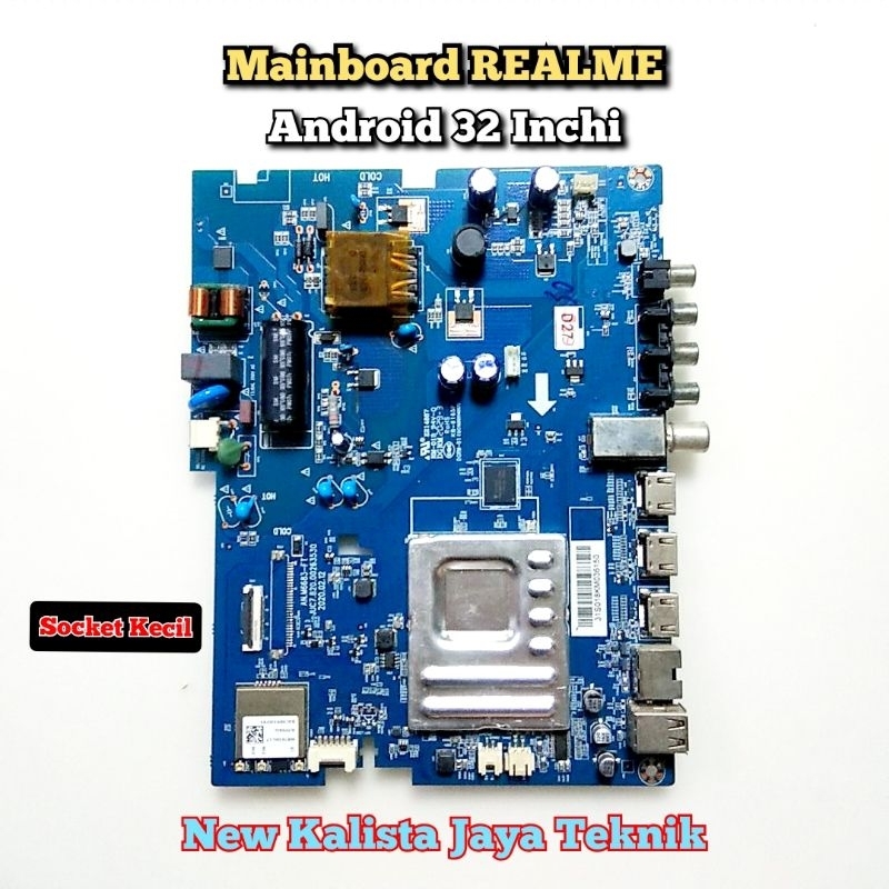 MAINBOARD TV ANDROID REALME 32 ORIGINAL SOCKET KECIL JUC7.820.00263530 MB REALME TV 32 MOTHERBOARD T