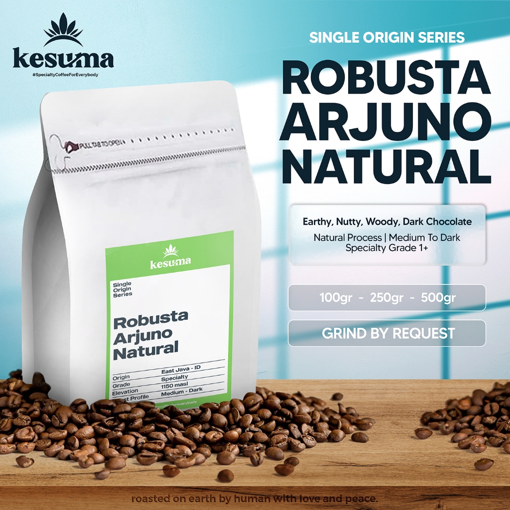 

Robusta Arjuno Natural Grade 1 Specialty Single Origin Roasted Beans Bubuk Kopi Kesuma Coffee