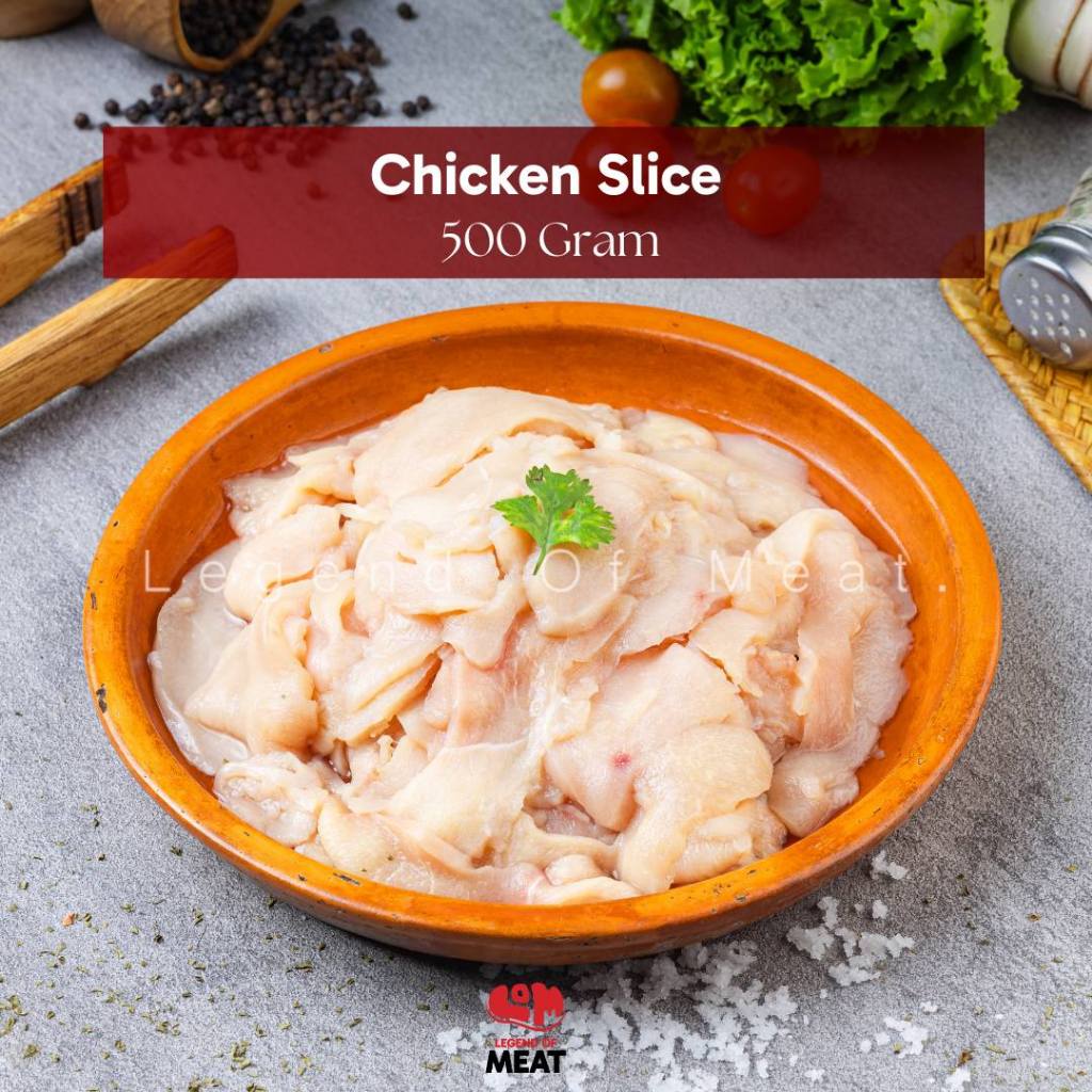 

CHICKEN SLICE / SLICE AYAM / FILLET AYAM SLICE 500 GRAM JUICY