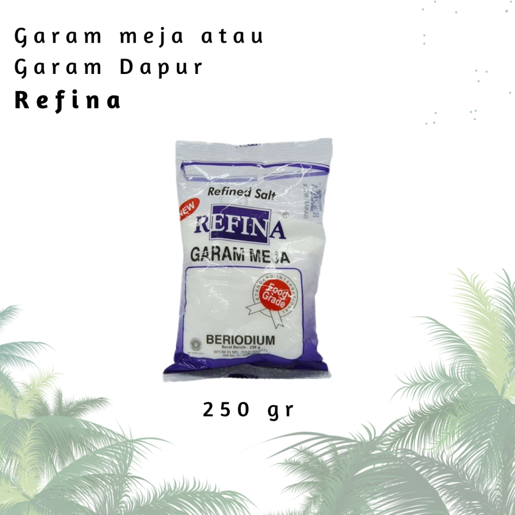 

GARAM MEJA/ GARAM DAPUR REFINA 250gr (PCS)