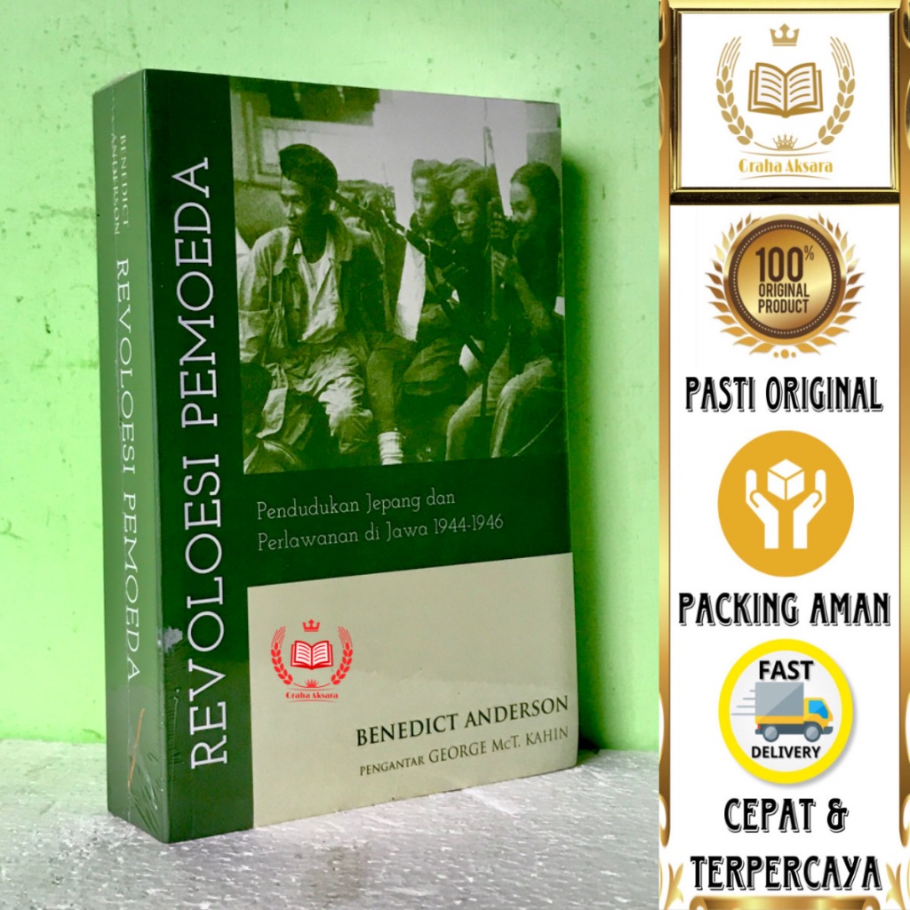 Buku Revolusi Pemoeda - Pendudukan Jepang Dan Perlawanan Di Jawa 1944-1946 - Benedict Anderson