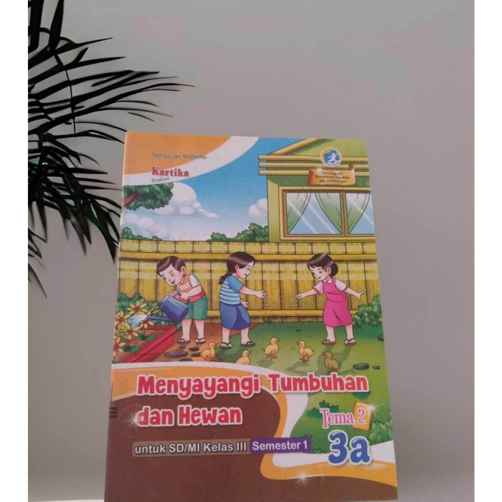 LKS KARTIKA KELAS 3 TEMA 2 DAN 3 TEMA 3 SEMESTER 1 SD/MI KURIKULUM 2013