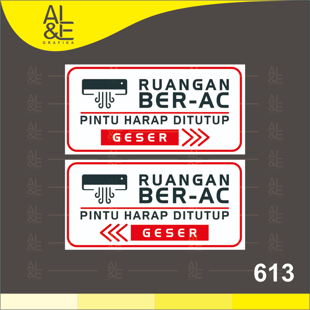 

613 - Stiker Ruang Ber AC Pintu Harap Ditutup, Sticker Vinyl, Premium, Tahan Air