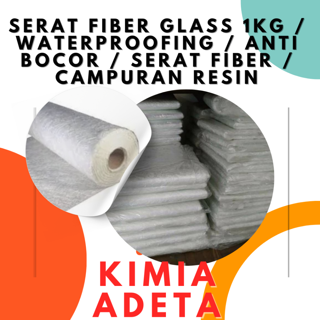 SERAT FIBER GLASS @1KG / WATERPROOFING / ANTI BOCOR / SERAT FIBER / CAMPURAN RESIN