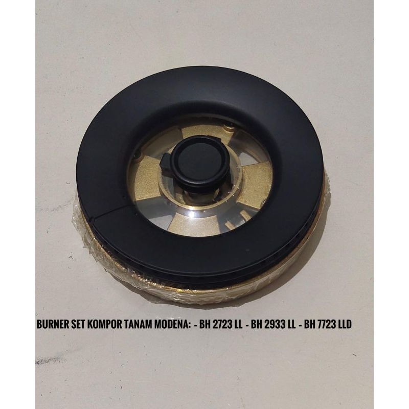 Burner set Kompor Tanam Modena BH 2723 LL/ BH 2933 LL /BH 7723 LLD