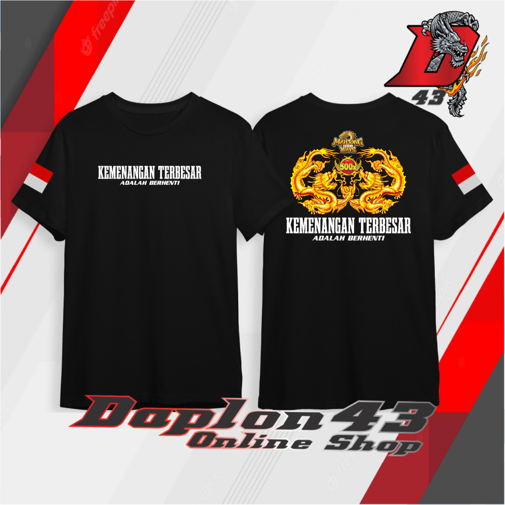 KAOS KEMENANGAN TERBESAR ADALAH BERHENTI / KAOS MAHJONG WAYS 500x / KAOS SLOT VIRAL TERLARIS / DAPLO