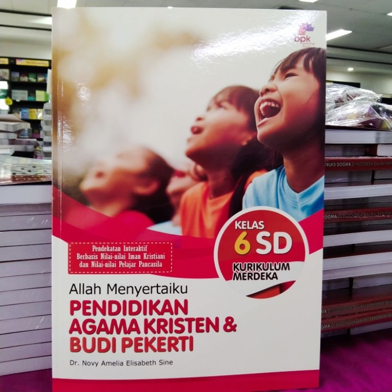 Pendidikan Agama Kristen Allah Menyertaiku Untuk SD Kelas 6 Kurikulum Merdeka BPK Gunung Mulia