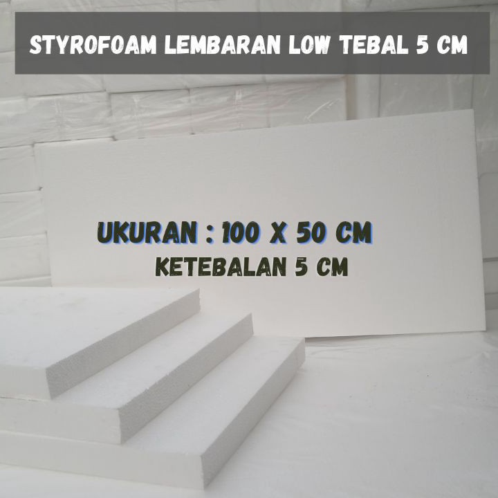 TERMURAH STYROFOAM LEMBARAN  LEMBARAN STEROFOAM 5 CM LOW