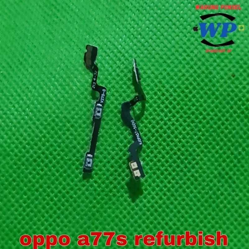FLEXIBEL ON OFF VOLUME OPPO A77S REFURBISH COPOTAN NORMAL