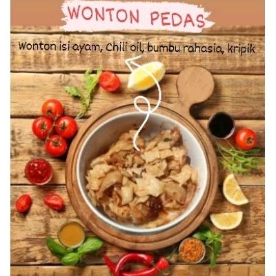 

WONTON PEDAS BIKIN NAGIH